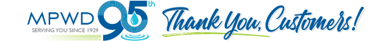 MPWD 95th - Thank you, customers